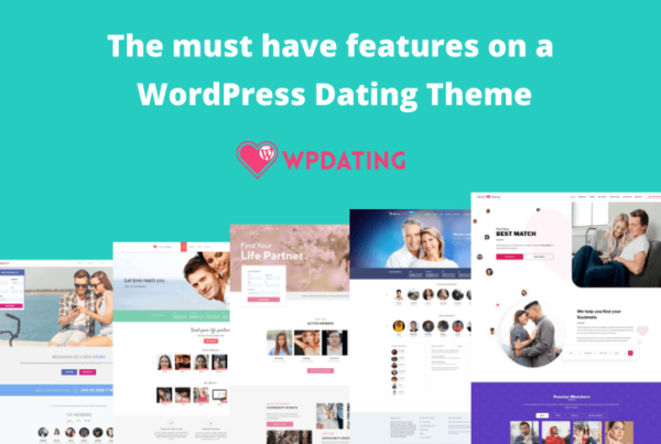 Qualities of the Best WordPress Dating Theme